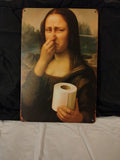 Mona Lisa Toilet Paper metal sign